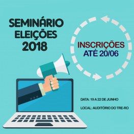 TRE-RO realizará Seminário com foco nas Eleições 2018