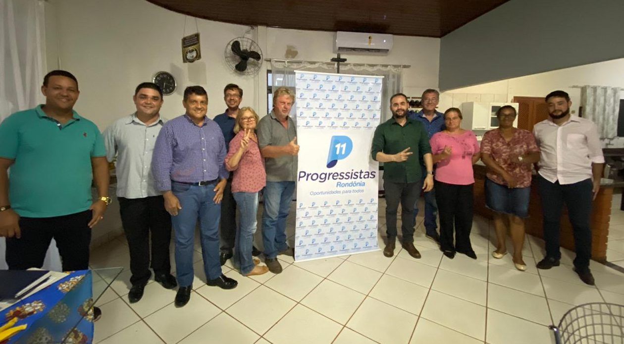 Progressistas Rondônia segue agenda de atividades visando as eleições municipais - eleicoes - progressistas rondonia